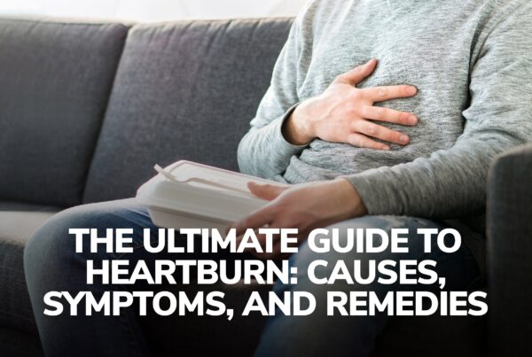 Causes, Symptoms, and Remedies of Heartburn